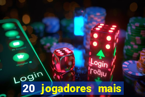 20 jogadores mais ricos do mundo